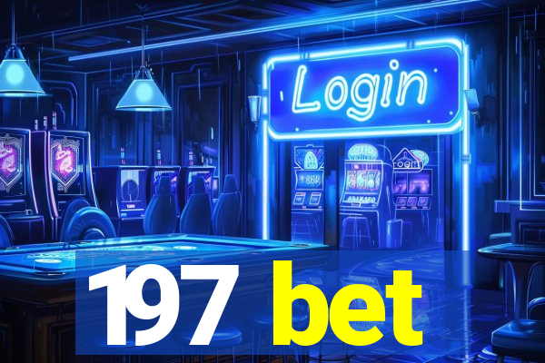 197 bet